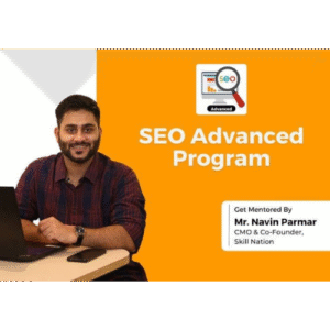 Skill Nation -  SEO Advanced Program BY NAVIN PARMAR