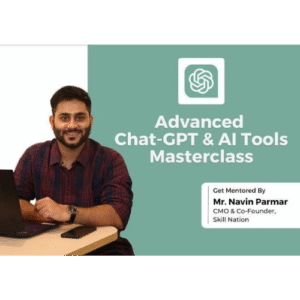 Skill Nation - Chat-GPT & AI Tools Advanced Program VY NAVIN PARMAR