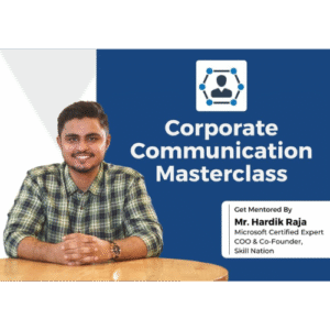 Corporate Communication Masterclass MR.HARDIK RAJA
